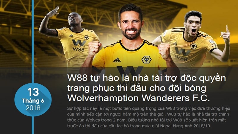 2. W88 trở thành nhà tài trợ chính cho Wolverhamption Wanderers F.C